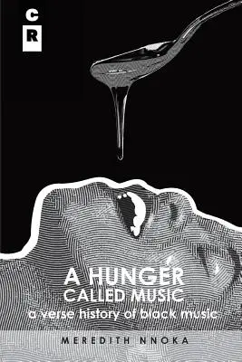 Une faim appelée musique : Une histoire en vers de la musique noire - A Hunger Called Music: A Verse History of Black Music