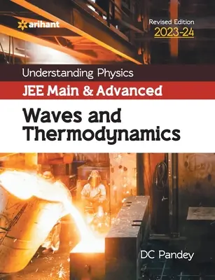 Comprendre la physique pour le JEE principal et avancé Ondes et thermodynamique 2023-24 - Understanding Physics JEE Main and Advanced Waves and Thermodynamics 2023-24