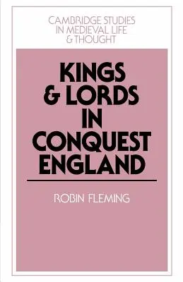 Rois et seigneurs dans l'Angleterre de la conquête - Kings and Lords in Conquest England