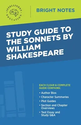 Guide d'étude des Sonnets de William Shakespeare - Study Guide to The Sonnets by William Shakespeare