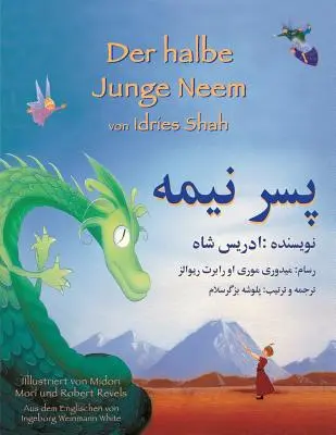 Le demi-garçon Neem : édition bilingue français-dari - Der halbe Junge Neem: Zweisprachige Ausgabe Deutsch-Dari