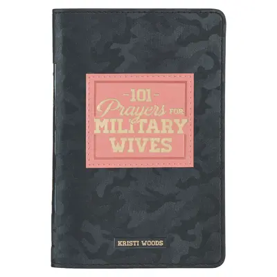 101 prières pour les épouses de militaires Livre cadeau en faux cuir - 101 Prayers for Military Wives Faux Leather Gift Book