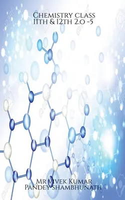 Cours de chimie 11ème et 12ème 2.o-5 - Chemistry class 11th & 12th 2.o-5