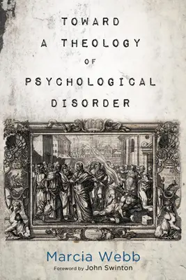 Vers une théologie des troubles psychologiques - Toward a Theology of Psychological Disorder