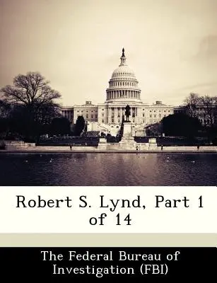 Robert S. Lynd, partie 1 sur 14 - Robert S. Lynd, Part 1 of 14