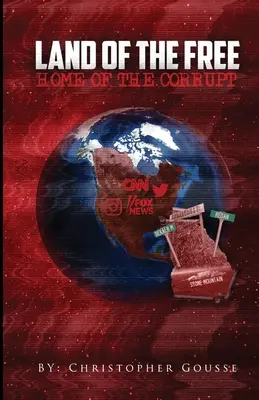 Terre de liberté, terre de corruption - Land of the Free, Home of the Corrupt