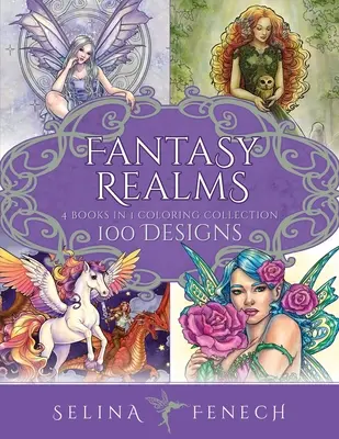 Collection de coloriage des royaumes fantastiques : 100 dessins - Fantasy Realms Coloring Collection: 100 Designs