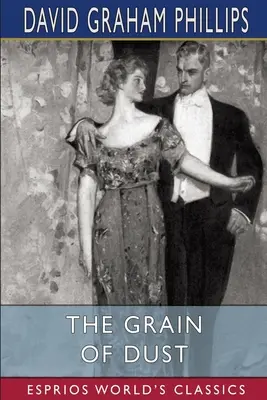 Le grain de poussière (Esprios Classics) : Illustré par A. B. Wenzell - The Grain of Dust (Esprios Classics): Illustrated by A. B. Wenzell