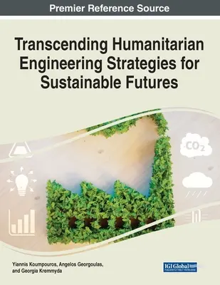 Transcender l'ingénierie humanitaire : des stratégies pour un avenir durable - Transcending Humanitarian Engineering Strategies for Sustainable Futures