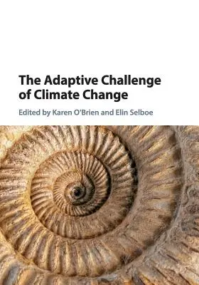 Le défi de l'adaptation au changement climatique - The Adaptive Challenge of Climate Change