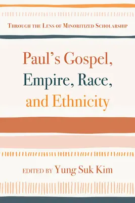 L'Évangile de Paul, l'empire, la race et l'ethnicité - Paul's Gospel, Empire, Race, and Ethnicity