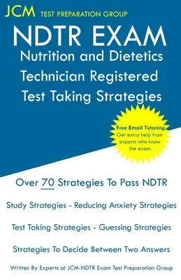 Stratégies de passation de l'examen NDTR (Nutrition and Dietetics Technician Registered) - NDTR Exam Nutrition and Dietetics Technician Registered Test Taking Strategies