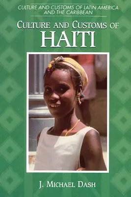 Culture et coutumes d'Haïti - Culture and Customs of Haiti