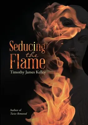 Séduire la flamme - Seducing the Flame