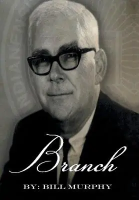 Branch : L'histoire de Branch McCracken - Branch: The Branch McCracken Story