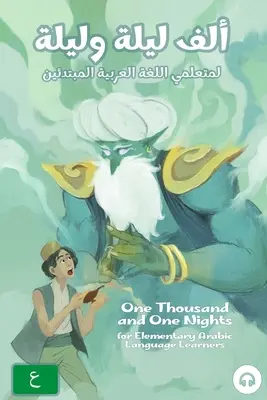 Les Mille et Une Nuits pour les apprenants élémentaires de la langue arabe : Édition arabe standard moderne - One Thousand and One Nights for Elementary Arabic Language Learners: Modern Standard Arabic Edition