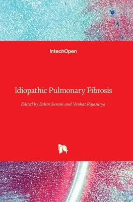 La fibrose pulmonaire idiopathique - Idiopathic Pulmonary Fibrosis