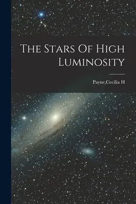 Les étoiles à haute luminosité - The Stars Of High Luminosity