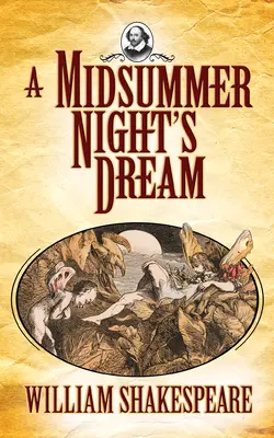 Le Songe d'une nuit d'été - A Midsummer Night's Dream