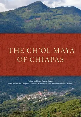 Les Ch'ol Maya du Chiapas - The Ch'ol Maya of Chiapas