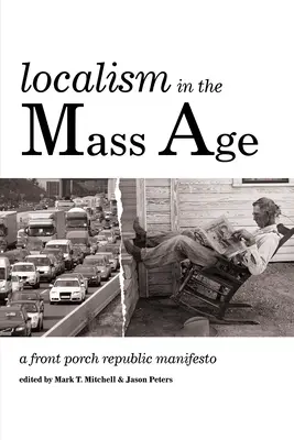 Le localisme à l'ère des masses - Localism in the Mass Age