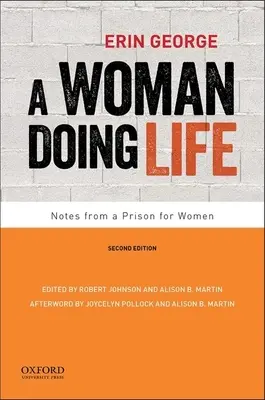 Une femme qui fait sa vie : Notes d'une prison pour femmes - A Woman Doing Life: Notes from a Prison for Women