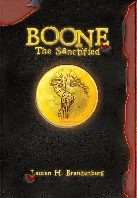 Boone : le sanctifié - Boone: The Sanctified