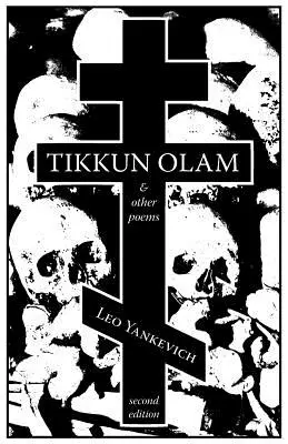 Tikkun Olam et autres poèmes - Tikkun Olam and Other Poems