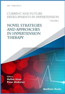 Nouvelles stratégies et approches dans le traitement de l'hypertension - Novel Strategies and Approaches in Hypertension Therapy