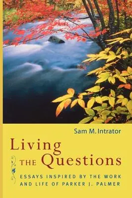 Vivre les questions - Living the Questions