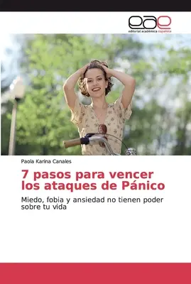 7 pasos para vencer los ataques de Pnico