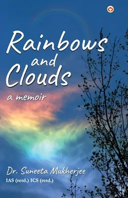 Arcs-en-ciel et nuages : Un mémoire - Rainbows and Clouds: A Memoir