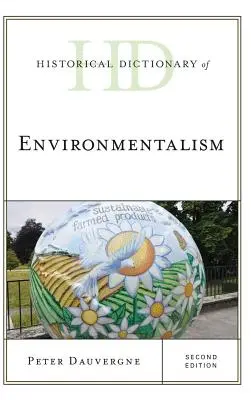 Dictionnaire historique de l'environnementalisme - Historical Dictionary of Environmentalism