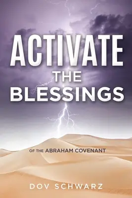 Activer les bénédictions : De l'alliance d'Abraham - Activate the Blessings: Of the Abraham Covenant