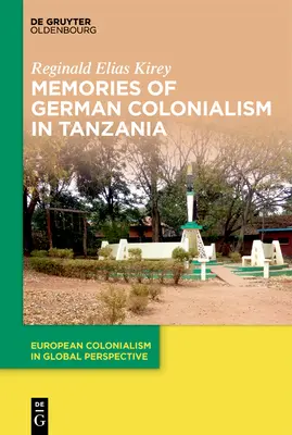 Mémoires du colonialisme allemand en Tanzanie - Memories of German Colonialism in Tanzania