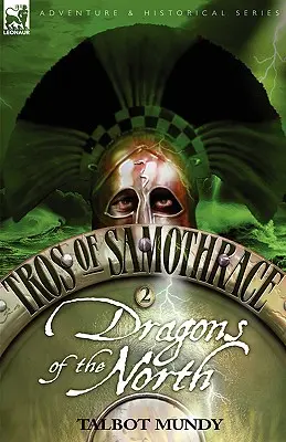 Tros de Samothrace 2 : Dragons du Nord - Tros of Samothrace 2: Dragons of the North