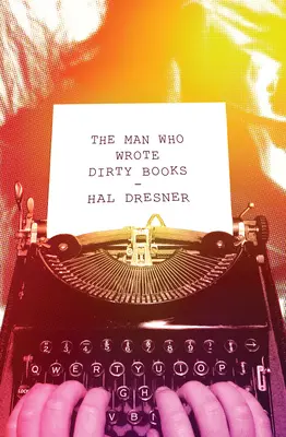 L'homme qui écrivait des livres sales - The Man Who Wrote Dirty Books