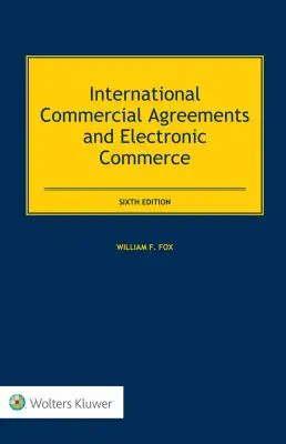 Accords commerciaux internationaux et commerce électronique - International Commercial Agreements and Electronic Commerce