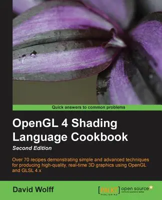 Livre de cuisine du langage d'ombrage OpenGL 4 - Deuxième édition : Acquérir les compétences du langage d'ombrage OpenGL est beaucoup plus facile avec ce livre de cuisine. Vous serez c - OpenGL 4 Shading Language Cookbook - Second Edition: Acquiring the skills of OpenGL Shading Language is so much easier with this cookbook. You'll be c