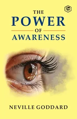 Le pouvoir de la conscience - The Power of Awareness