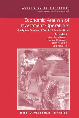 Analyse économique des opérations d'investissement : Outils analytiques et applications pratiques - Economic Analysis of Investment Operations: Analytical Tools and Practical Applications