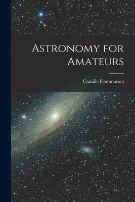 Astronomie pour amateurs - Astronomy for Amateurs