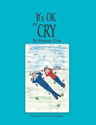 Il n'y a pas de mal à pleurer - It's OK to Cry