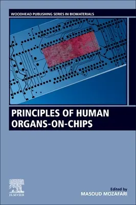 Principes des organes humains sur puce - Principles of Human Organs-On-Chips