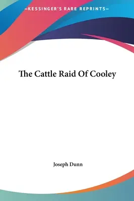 Le raid de Cooley sur le bétail - The Cattle Raid Of Cooley