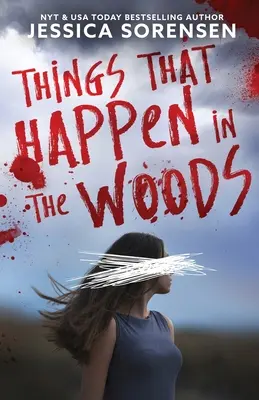 Les choses qui arrivent dans les bois - Things That Happen in the Woods