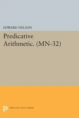 Arithmétique prédicative. (Mn-32) - Predicative Arithmetic. (Mn-32)