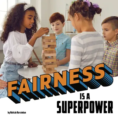 L'équité est un superpouvoir - Fairness Is a Superpower