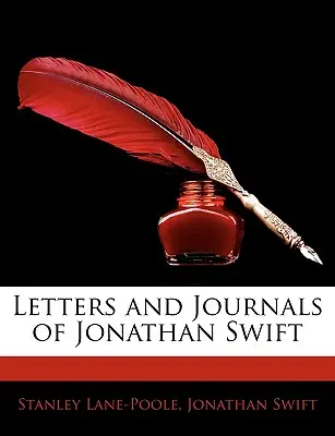 Lettres et journaux de Jonathan Swift - Letters and Journals of Jonathan Swift