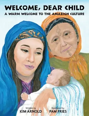 Bienvenue, chère enfant : Un accueil chaleureux à la culture amazighe - Welcome, Dear Child: A Warm Welcome to the Amazigh Culture